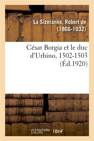 César Borgia et le duc d'Urbino, 1502-1503