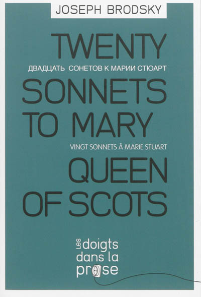 Vingt sonnets à Marie Stuart. Twenty sonnets de Mary queen of Scots