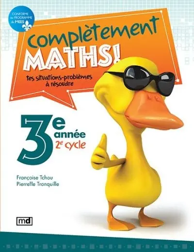 Complètement maths ! : 3e année