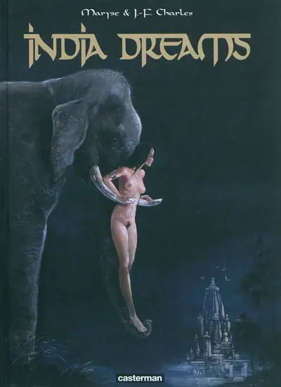 India dreams : l'intégrale : tomes 1 à 4 (1er cycle)