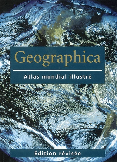 Geographica : atlas mondial illustré