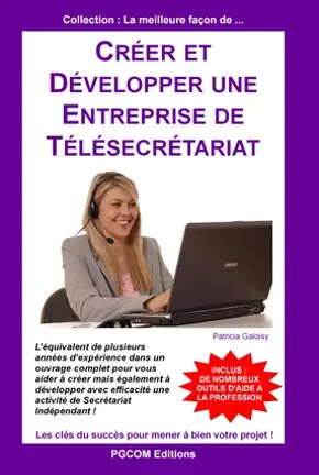 Créer et Développer une Entreprise de Télésecrétariat