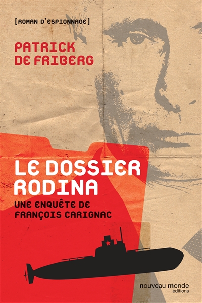 Le dossier Rodina : une enquête de François Carignac