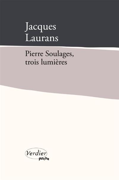 Pierre Soulages, trois lumières