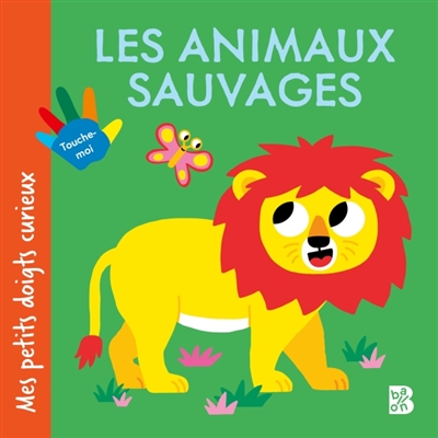 Mes petits doigts curieux :...
