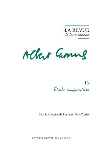 albert camus. vol. 13. etudes comparatives
