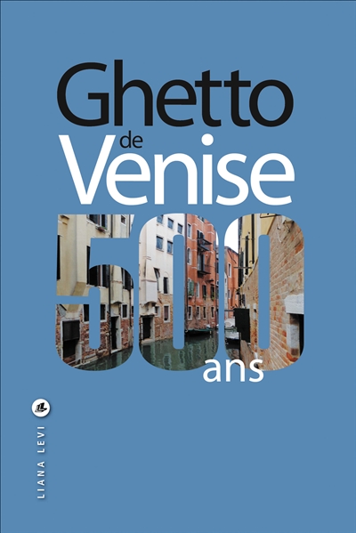 Ghetto de Venise, 500 ans