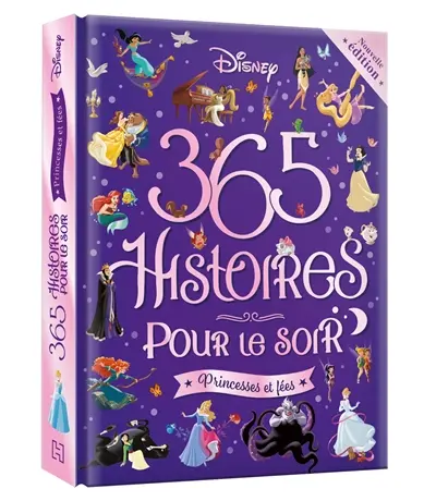 365 histoires pour le soir. Princesses et fées