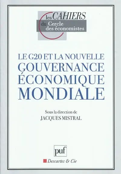 Le G20 et la nouvelle gouvernance économique mondiale