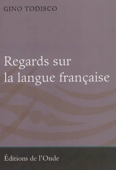 Regards sur la langue française