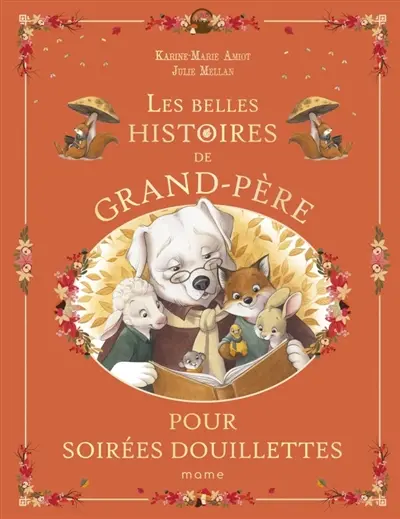 Les merveilleuses histoires de grand-père pour soirées douillettes