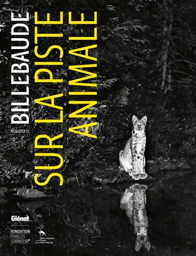 Billebaude, n° 10. Sur la piste animale