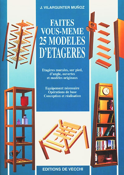 Faire soi-même 25 modèles d'étagères