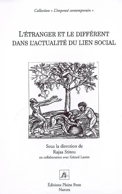 L'étranger et le différent dans l'actualité du lien social