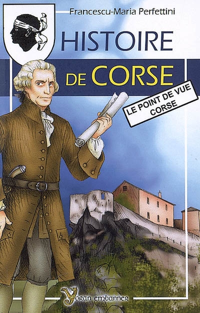 Histoire de Corse : le point de vue corse