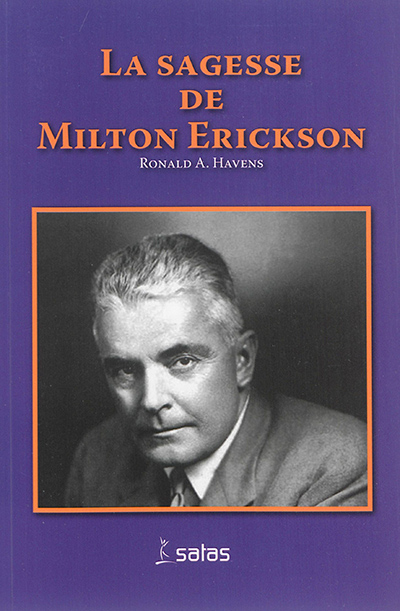 La sagesse de Milton H. Erickson