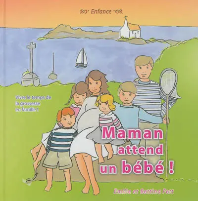 Maman attend un bébé ! : vivre le temps de la grossesse en famille !