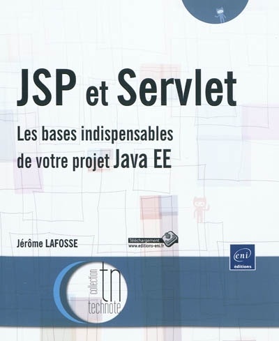 JSP et Servlet : les bases indispensables de votre projet Java EE