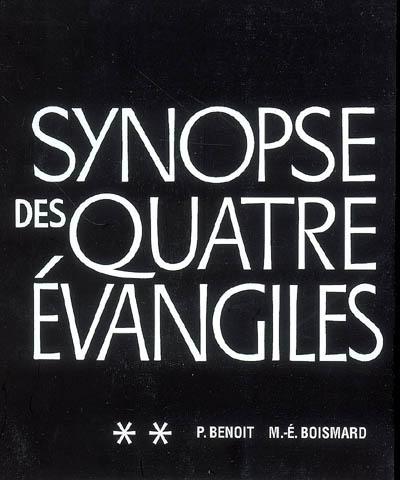 Synopse des quatre Evangiles en français. Vol. 2