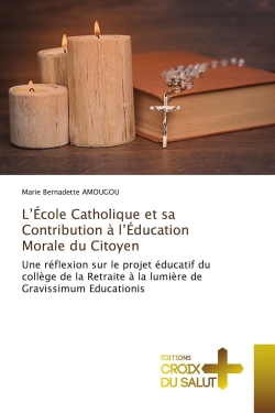 L'Ecole Catholique et sa...
