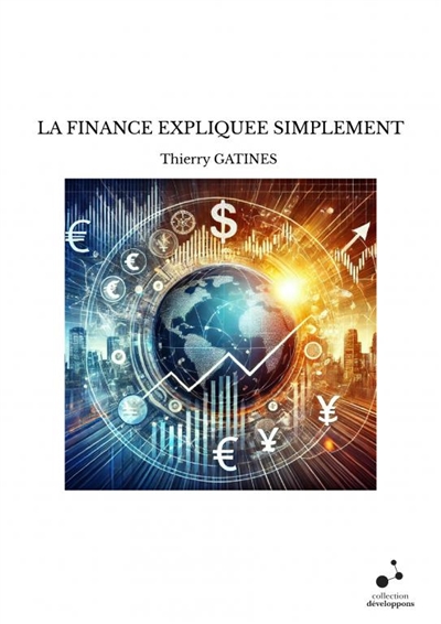 LA FINANCE EXPLIQUEE SIMPLEMENT