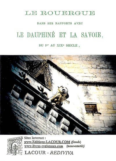 Le Rouergue dans ses rapports avec le Dauphiné et la Savoie : du Ier au XIXe siècle