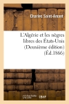 L'Algérie et les nègres libres des Etats-Unis (Deuxième édition)