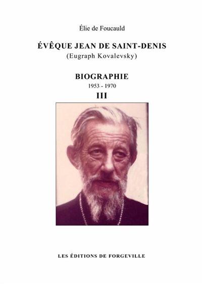 Evêque Jean de Saint-Denis (Eugraph Kovalevsky) : biographie : 1953-1970 - tome 3