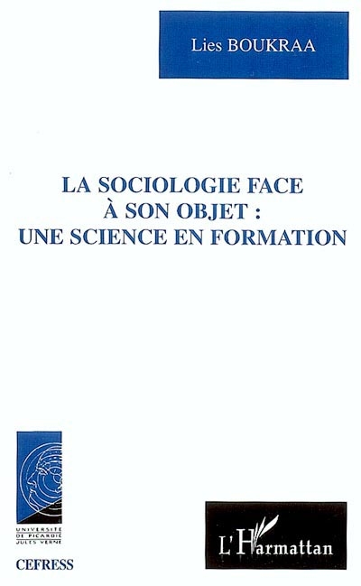 La sociologie face à son objet : une science en formation