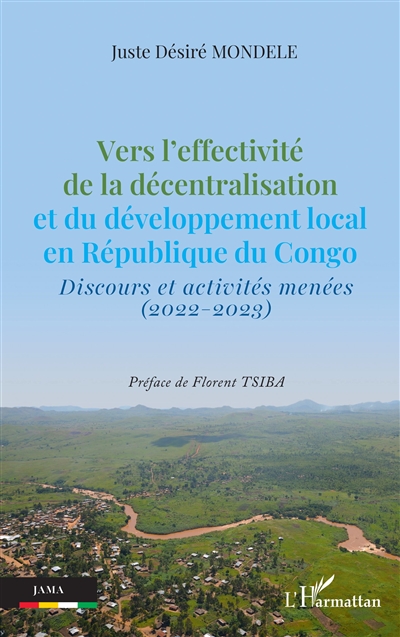 Vers l'effectivité de la décentralisation et du développement local en République du Congo : discours et activités menées (2022-2023)