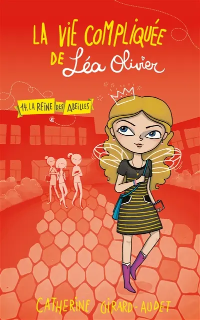 La vie compliquée de Léa Olivier. Vol. 14. La reine des abeilles