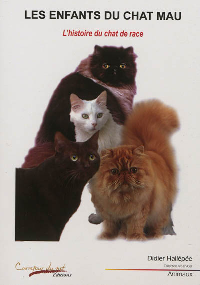 Les enfants du chat mau : l'histoire du chat de race