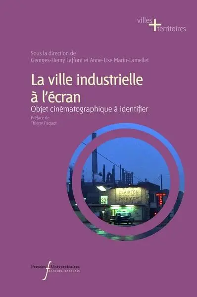 La ville industrielle à l'écran : objet cinématographique à identifier