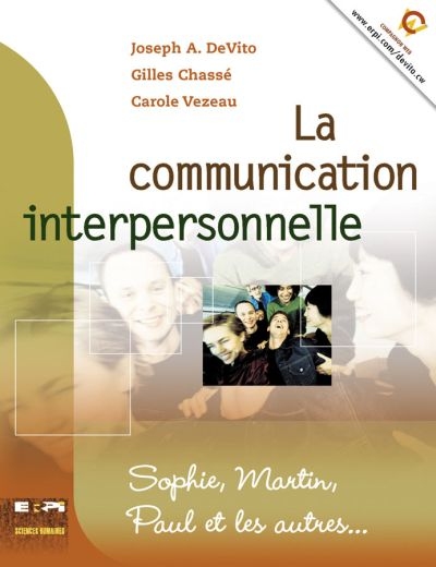 La communication interpersonnelle : Sophie, Martin, Paul et les autres