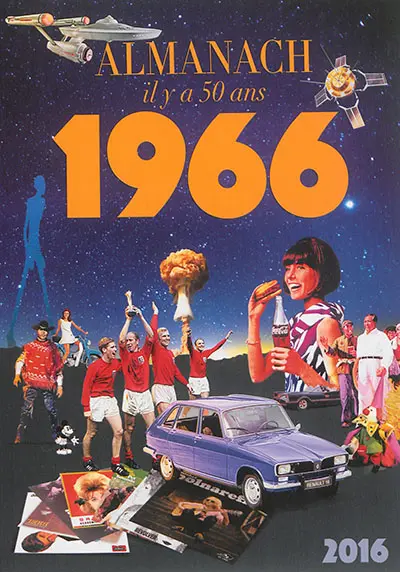 Almanach il y a 50 ans, 1966 : 2016