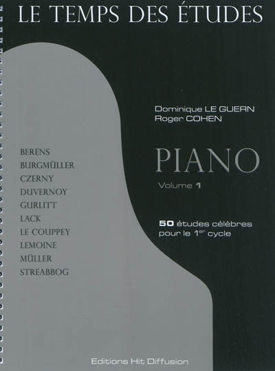 Le temps des études : piano. Vol. 1. 50 études célèbres pour le 1er cycle