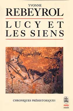 Lucy et les siens : chroniques préhistoriques