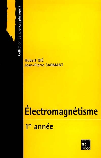 Electromagnétisme. Vol. 1
