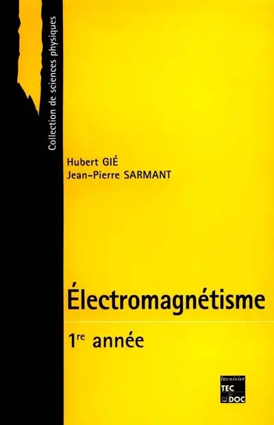 Electromagnétisme. Vol. 1