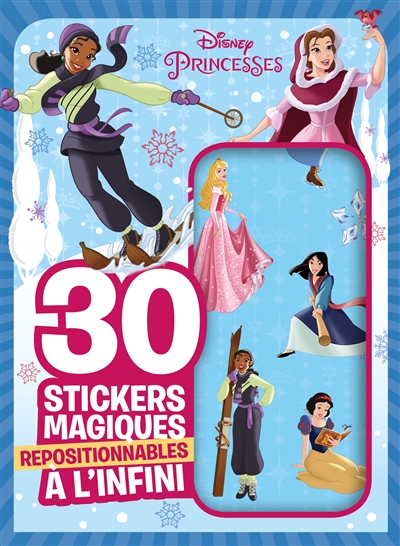 Disney princesses : 30 stickers magiques repositionnables à l'infini