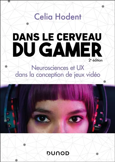 Dans le cerveau du gamer : neurosciences et UX dans la conception de jeux vidéo Dans le cerveau du gamer : neurosciences et UX dans la conception de jeux vidéo