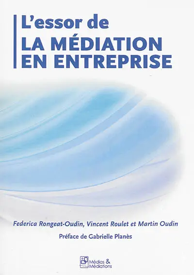 L'essor de la médiation en entreprise