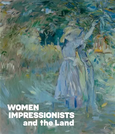 Women impressionists and the land
