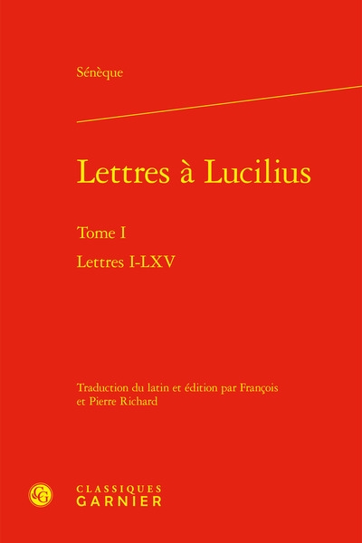 Lettres à Lucilius. Vol. 1....