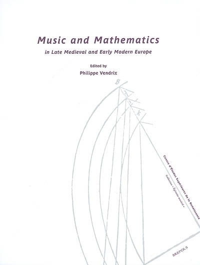 Music and mathematics in late medieval and early modern Europe