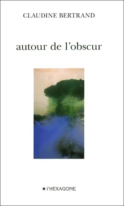 Autour de l'obscur