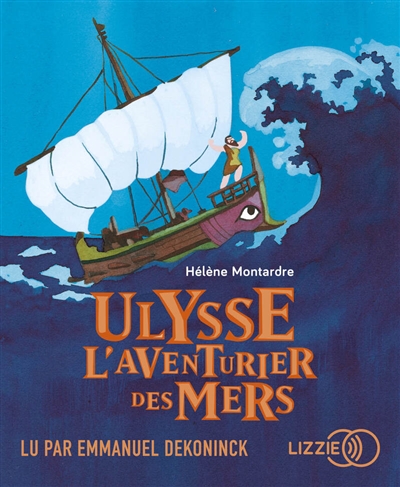 Ulysse : l'aventurier des mers
