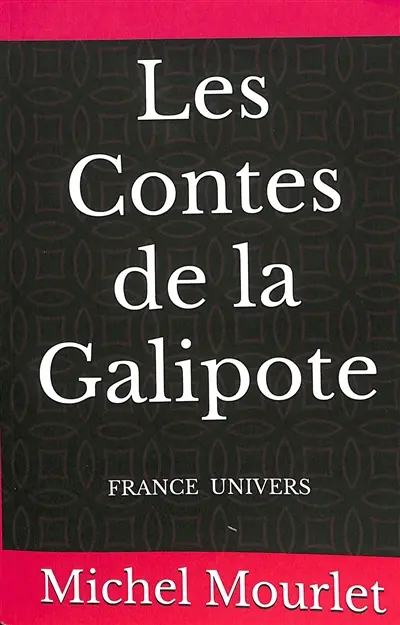 Chronique de Patrice Dumby. Les contes de la Galipote : une chronique de Patrice Dumby