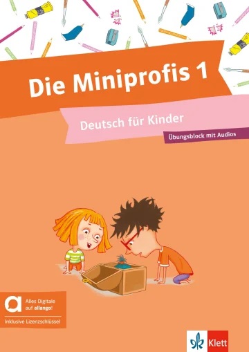 Die Miniprofis 1, Deutsch für Kinder : Ubungsblock mit Audios