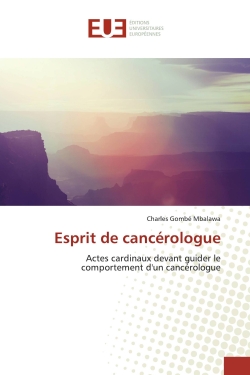 Esprit de cancérologue :...